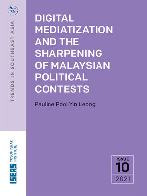 cover image of Digital Mediatization and the Sharpening of Malaysian Political Contests
